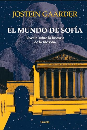 El mundo de Sofía: Novela sobre la historia de la filosofía: 1 (Las Tres Edades / Biblioteca Gaarder)