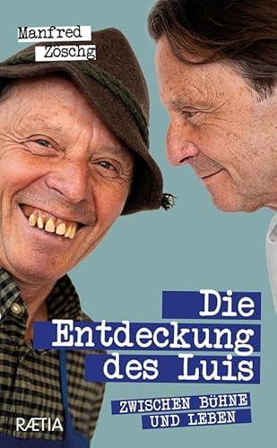 Die Entdeckung des Luis: Zwischen Bühne und Leben