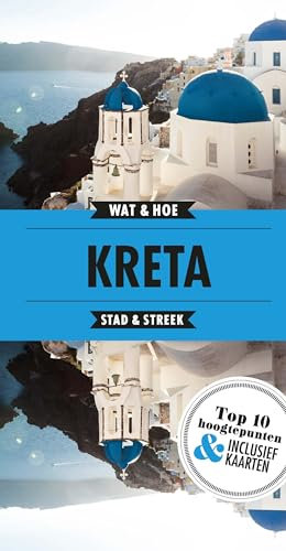 Kreta: Stad & Streek (Wat & hoe stad & streek)