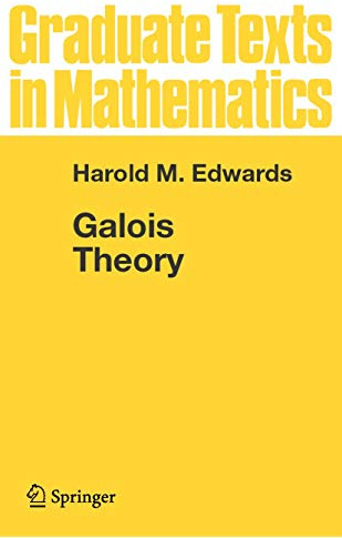 Galois Theory (Graduate Texts in Mathematics, 101)