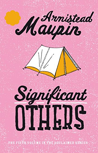 Significant Others: The fifth novel in the classic, must-read Tales of the City series (Tales of the City, 5)