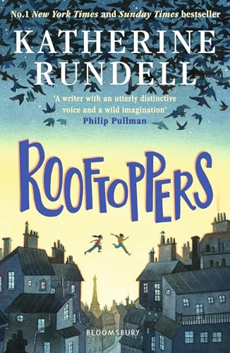 Rooftoppers: From the author of the internationally bestselling phenomenon Impossible Creatures