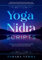 Yoga Nidra Scripts: 22 Meditations for Effortless Relaxation, Rejuvenation and Reconnection