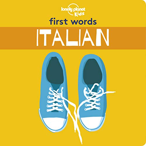 Lonely Planet Kids First Words - Italian: 1