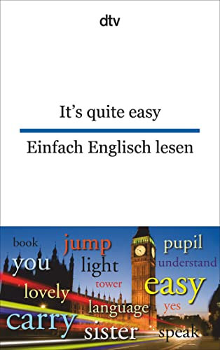 It's quite easy Einfach Englisch lesen: dtv zweisprachig für Einsteiger – Englisch