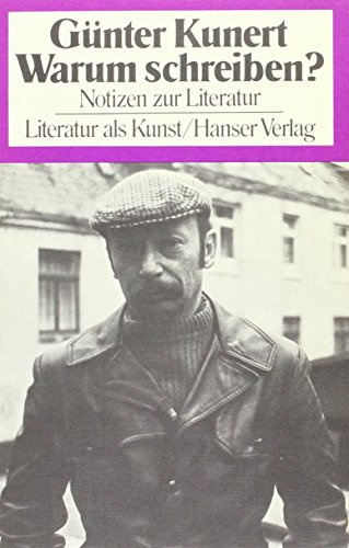 Warum schreiben?: Notizen zur Literatur