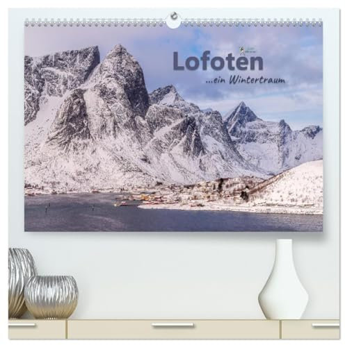 Lofoten ...ein Wintertraum (hochwertiger Premium Wandkalender 2026 DIN A2 quer), Kunstdruck in Hochglanz: Die schönsten Winterlandschaften Norwegens sind auf den Lofoten zu finden. (CALVENDO Natur)