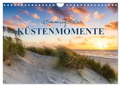 Stimmungsvolle Küstenmomente (Wandkalender 2026 DIN A4 quer), CALVENDO Monatskalender: Unterwegs an der deutschen Küste (CALVENDO Orte)