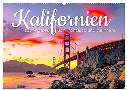 Kalifornien - Los Angeles, San Francisco und viel mehr. (Wandkalender 2026 DIN A2 quer), CALVENDO Monatskalender: Eine Reise durch den Golden State von Amerika. (CALVENDO Orte)