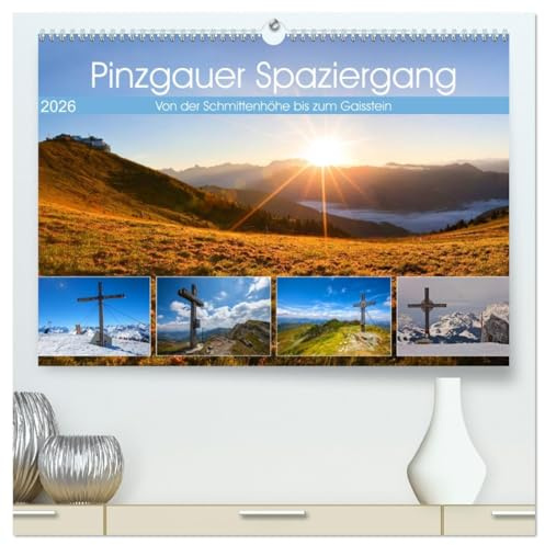 Pinzgauer Spaziergang (hochwertiger Premium Wandkalender 2026 DIN A2 quer), Kunstdruck in Hochglanz: Von der Schmittenhöhe bis zum Gaisstein (CALVENDO Natur)