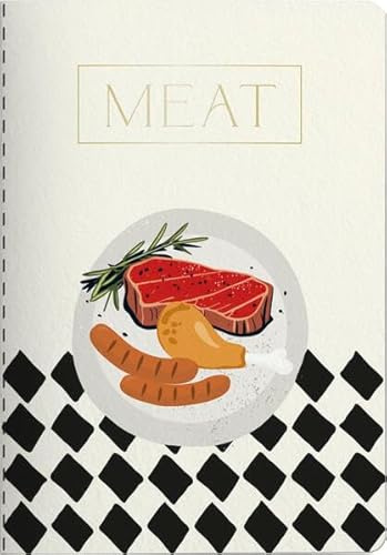 Rezeptbuch Meat: Notizheft A6, für Rezepte, zum Ausfüllen, Goldveredelung, Fadenheftung, 48 Seiten SchreibLiebe