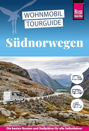 Reise Know-How Wohnmobil-Tourguide Südnorwegen: Die schönsten Routen durch Südnorwegen