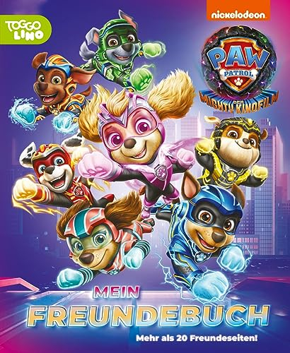 PAW Patrol Mitmachbuch: Der Mighty Kinofilm: Mein Freundebuch: Eintragbuch für mehr als 20 Kinder | (ab 4 Jahren)