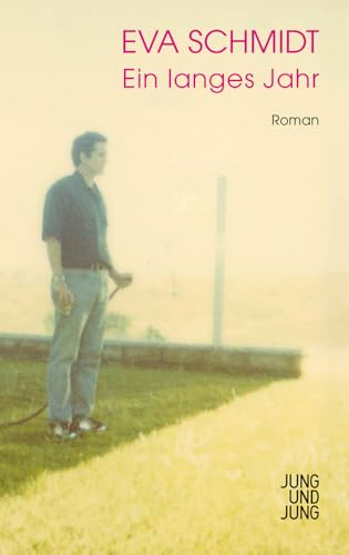 Ein langes Jahr: Roman