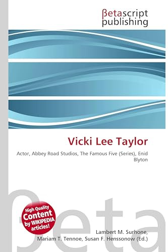 Vicki Lee Taylor: Actor, Abbey Road Studios, The Famous Five (Series), Enid Blyton