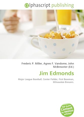 Jim Edmonds: Major League Baseball, Center Fielder, First Baseman, Milwaukee Brewers.