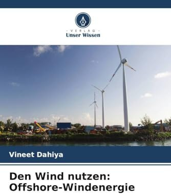 Den Wind nutzen: Offshore-Windenergie