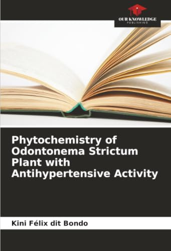 Phytochemistry of Odontonema Strictum Plant with Antihypertensive Activity: DE