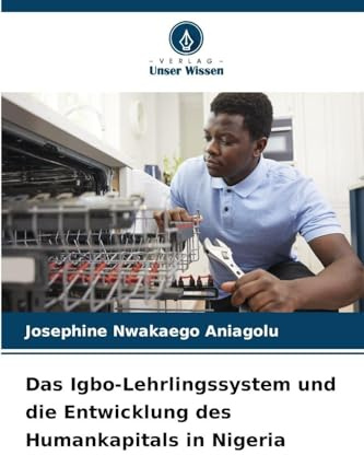 Das Igbo-Lehrlingssystem und die Entwicklung des Humankapitals in Nigeria