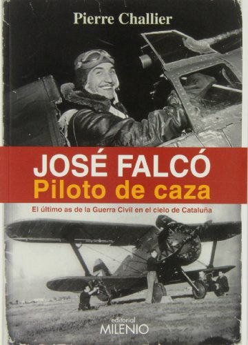 José Falcó. Piloto de caza (Alfa, Band 50)