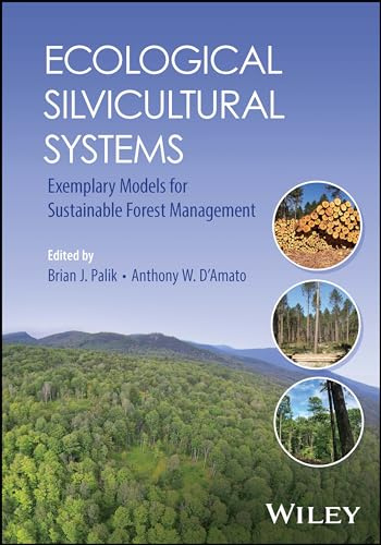Ecological Silvicultural Systems: Exemplary Models for Sustainable Forest Management