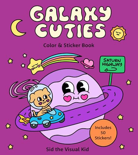 Galaxy Cuties Color & Sticker Book: A Playful Planet-Hopping Adventure with Cosmic Friends - Includes 50 Stickers!