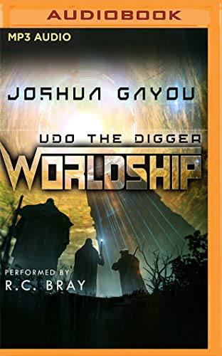 Udo the Digger (Worldship, Band 1)
