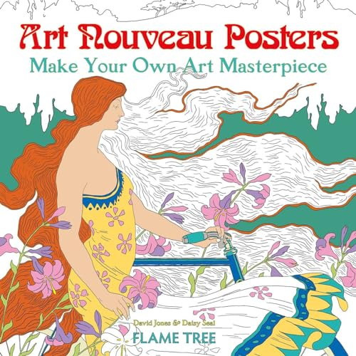 Art Nouveau Posters (Art Colouring Book): Make Your Own Art Masterpiece (Colouring Books)