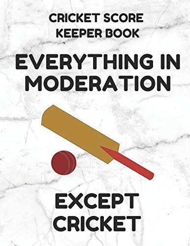 Cricket Score Keeper Book: Scorebook of 100 Score Sheet Pages for Cricket Games, 8.5 by 11 Inches, Funny Moderation White Cover