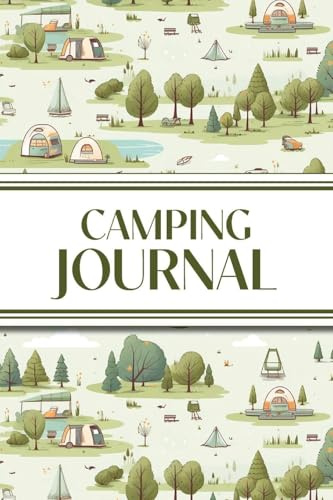 Camping Journal (Camping Grounds): 6x9 RV & Camping Trip Log Book with Campsite Ratings, Travel Notes, Checklists, and Memory Pages - Perfect for Families, Campers, and Outdoor Enthusiasts