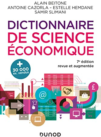 Dictionnaire de science économique - 7e éd.