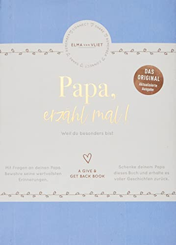 Papa, erzähl mal! | Elma van Vliet: Das Erinnerungsalbum deines Lebens: Das Erinnerungsalbum deines Lebens | Ein persönliches Geschenk für Papa zum ... (Erzähl mal!-Reihe von Elma van Vliet)