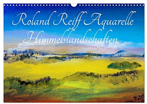 Roland Reiff Aquarelle Himmelslanschaften (Wandkalender 2026 DIN A3 quer), CALVENDO Monatskalender: Aquarelle neu erfunden (CALVENDO Kunst)