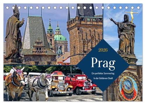 Prag – Ein perfekter Sommertag in der Goldenen Stadt (Tischkalender 2026 DIN A5 quer), CALVENDO Monatskalender