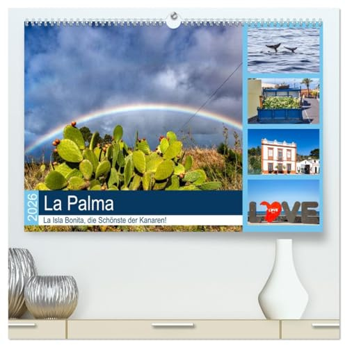 La Palma - La Isla Bonita, die Schönste der Kanaren (hochwertiger Premium Wandkalender 2026 DIN A2 quer), Kunstdruck in Hochglanz: La Palma im Atlantik. Eine sehr schöne Urlaubsinsel. (CALVENDO Orte)