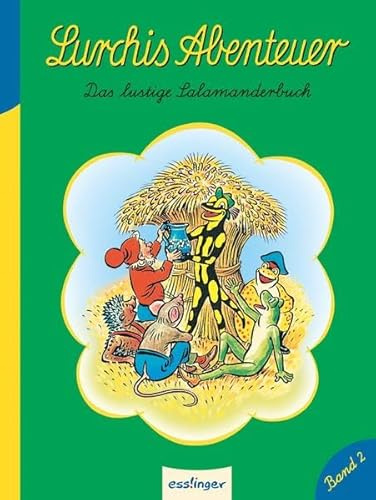 Lurchis Abenteuer 02: Das lustige Salamanderbuch (Kulthelden)