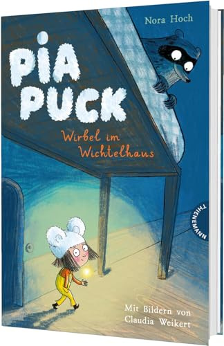 Pia Puck: Wirbel im Wichtelhaus | Warmherziges Vorlesebuch ab 5 Jahren über die Abenteuer einer ungewöhnlichen Wichtelin
