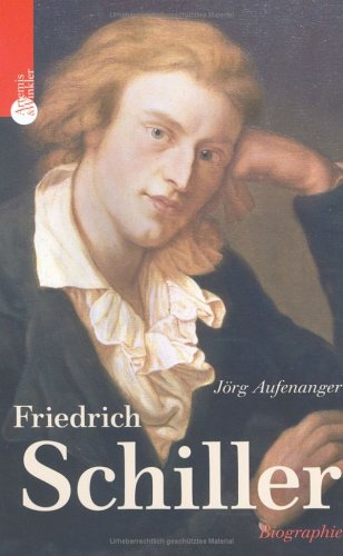 Friedrich Schiller: Biographie