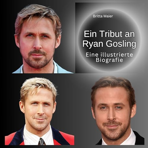 Ein Tribut an Ryan Gosling: Eine illustrierte Biografie