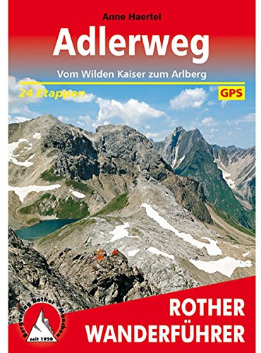 Adlerweg: Vom Wilden Kaiser zum Arlberg. 24 Etappen. Mit GPS-Tracks (Rother Wanderführer)
