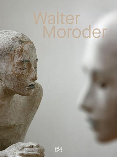 Walter Moroder. Figuren der Präsenz und Absenz: Deutsche Ausgabe