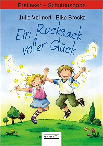 Ein Rucksack voller Glück: Erstleser - Schulbuchausgabe
