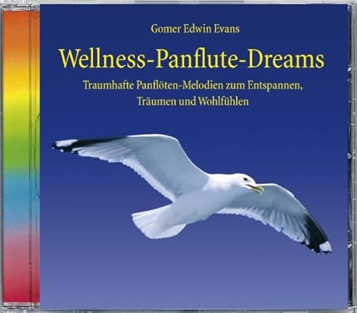 Wellness-Panflute-Dreams Panflöte, Traumhafte Melodien zum Entspannen, Träumen und Wohlfühlen, Musik Panflöte Panflöte