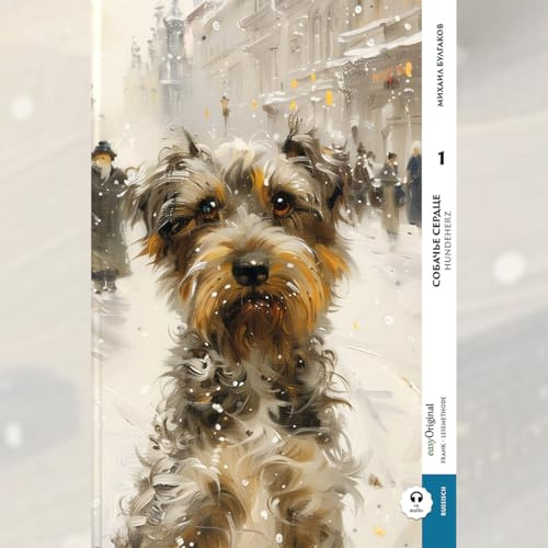 Sobatsch'je serdze / Hundeherz - Teil 1 (Buch + Audio-Online) - Frank-Lesemethode - Kommentierte zweisprachige Ausgabe Russisch-Deutsch, m. 1 Audio, ... Lehrbuch - Russisch durch Eintauchen meistern