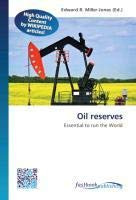 Oil reserves: Essential to run the World