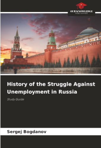 History of the Struggle Against Unemployment in Russia: Study Guide