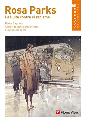 Rosa Parks. La Lluita Contra El Racisme (Col.lecció Cucanya Biografíes)