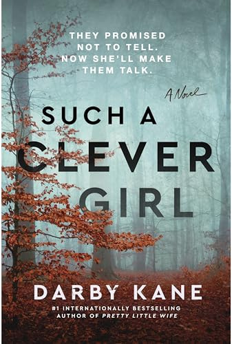 Such a Clever Girl: A Novel – A Gripping Thriller About a Family's Disappearance and the Dangerous Secrets Left Behind