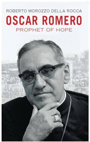 Oscar Romero: Prophet of Hope