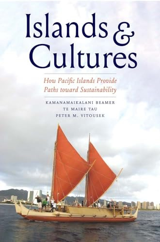 Islands and Cultures: How Pacific Islands Provide Paths toward Sustainability